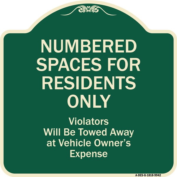 Designer Series-Numbered Spaces Residents Violators Will Be Towed Away At, 18" x 18", G-1818-9942